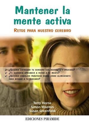 MANTENER LA MENTE ACTIVA | 9788436823769 | HORNE, TERRY / WOOTTON, SIMON / GREENFIELD, SUSAN