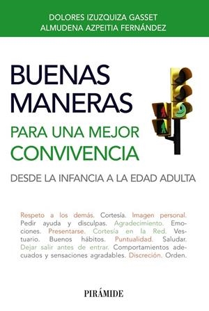 BUENAS MANERAS PARA UNA MEJOR CONVIVENCIA | 9788436828672 | IZUZQUIZA GASSET, DOLORES / AZPEITIA FERNÁNDEZ, ALMUDENA