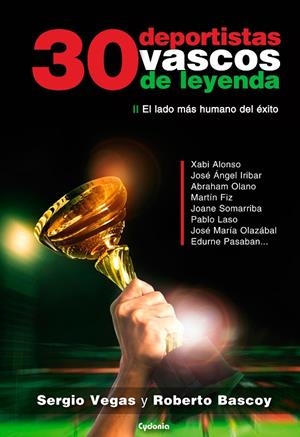 30 DEPORTISTAS VASCOS DE LEYENDA | 9788494508455 | VEGAS, SERGIO / BASCOY, ROBERTO