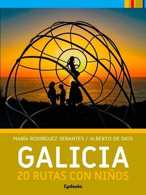 GALICIA : 20 RUTAS CON NIÑOS | 9788494832154 | RODRÍGUEZ SERANTES, MARÍA