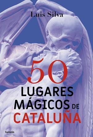 50 LUGARES MÁGICOS DE CATALUÑA | 9788494586156 | SILVA MASCUÑANA, LUIS