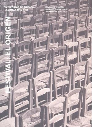 FESTIVAL EL ORIGEN | 9788478076390 | GARCÍA MARTÍNEZ, ALEJANDRO VÍCTOR/RUÍZ MOLINERO, JUAN JOSÉ/AZPITARTE ALMAGRO, JUAN MANUEL