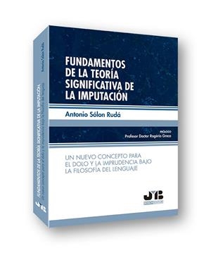 FUNDAMENTOS DE LA TEORÍA SIGNIFICATIVA DE LA IMPUTACIÓN | 9788412054606 | SOLON RUDA, ANTONIO