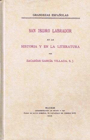 SAN ISIDRO LABRADOR EN LA HISTORIA Y EN LA LITERATURA | 9788491418542 | GARCIA VILLADA, ZACARIAS