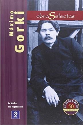 OBRAS SELECTAS DE MÁXIMO GORKI | 9788497942546 | GORKI, MÁXIMO