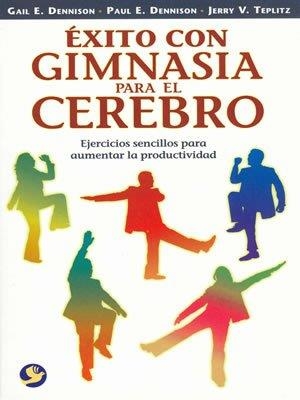 ÉXITO CON GIMNASIA PARA EL CEREBRO | 9789688607572 | DENNISON, GAIL E. / DENNISON, PAUL E.