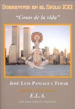SOBREVIVIR EN EL SIGLO XXI | 9788485895199 | PANIAGUA XAVIER