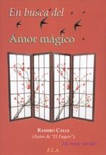 EN BUSCA DEL AMOR MAGICO | 9788499500294 | CALLE, RAMIRO A.