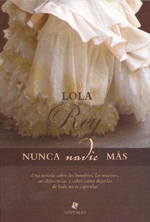 NUNCA NADIE MÁS | 9789871568437 | REY, LOLA