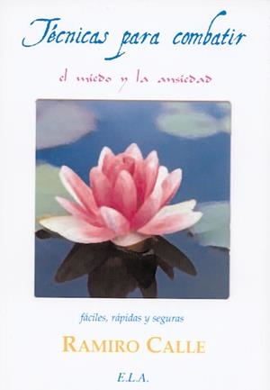 TECNICAS PARA COMBATIR EL MIEDO (+CD) | 9788499500607 | CALLE, RAMIRO A.