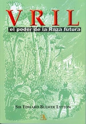 VRIL. PODER DE LA RAZA FUTURA | 9788499501215 | BULWER-LYTTON, EDWARD