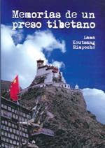 MEMORIAS DE UN PRESO TIBETANO | 9788496478534 | LAMA KEUTSANG RIMPOCHÉ