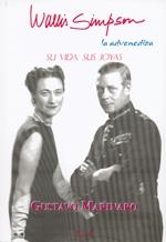 WALLIS SIMPSON. SU VIDA SUS JOYAS | 9788499500652 | MARINARO, GUSTAVO
