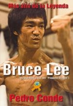 BRUCE LEE. MÁS ALLA DE LA LEYENDA | 9788492484942 | CONDE, PEDRO