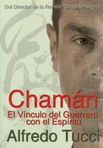 CHAMÁN : EL VÍNCULO DEL GUERRERO CON EL ESPÍRITU | 9788492484652 | TUCCI, ALFREDO