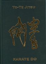 TO-TE JITSU. EL ARTE DEL PUÑO DE OKINAWA | 9788492484010 | FUNAKOSHI, GICHIN