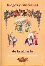 JUEGOS Y CANCIONES DE LA ABUELA | 9788499500591