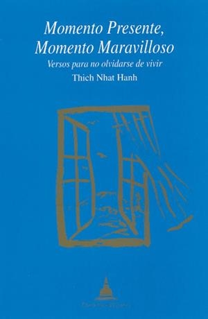 MOMENTO PRESENTE MOMENTO MARAVILLOSO | 9788486615413 | NHAT HANH, THICH