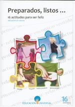 PREPARADOS, LISTOS, DIECISEIS ACTITUDES PARA SER FELIZ | 9788496478435
