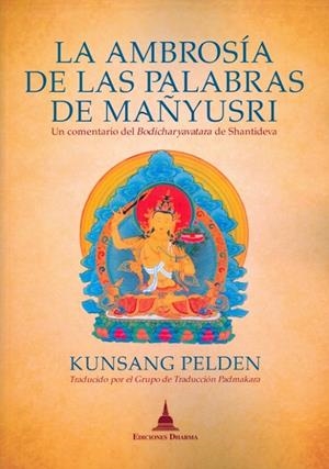 AMBROSIA DE LAS PALABRAS DE MAÑYUSRI, LA | 9788496478947 | PELDEN, KUNSANG