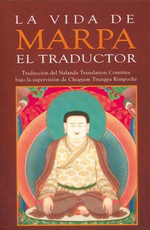 VIDA DE MARPA EL TRADUCTOR, LA | 9788496478725 | TSANG NYÖN HERUKA