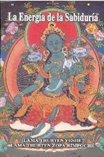 ENERGÍA DE LA SABIDURÍA, LA | 9788486615338 | YESHE, LAMA THUBTEN / ZOPA RIMPOCHÉ, LAMA THUBTEN