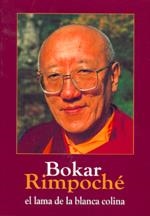 BOKAR RIMPOCHÉ. EL LAMA DE LA BLANCA COLINA | 9788496478114 | SÈNGUÉ, CHEUKYI