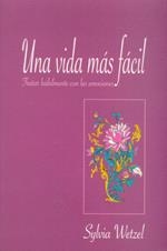 VIDA MÁS FÁCIL, UNA | 9788496478060 | WETZEL, SYLVIA
