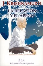 RELACION Y EL APEGO, LA | 9788485895403 | KRISHNAMURTI, J