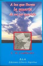 A LOS QUE LLORAN LA MUERTE DE UN SER QUERIDO | 9788489836624 | LEADBEATER, C. W.