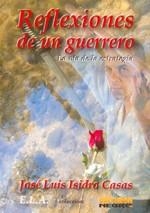 REFLEXIONES DE UN GUERRERO | 9788489836723 | CASAS, ISIDRO