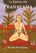 CIENCIA DEL PRANAYAMA | 9788499500058 | SIVANANDA, S.
