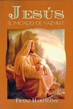 JESUS, EL INICIADO DE NAZARET | 9788499500096 | HARTMANN, FRANZ