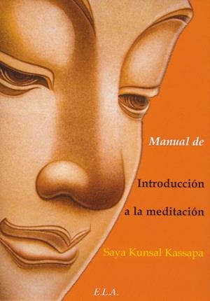 MANUAL DE INTRODUCCION A LA MEDITACION | 9788499500638 | KUNSAL KASSAPA, SAYA