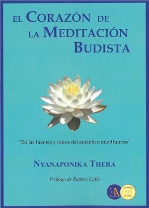 CORAZÓN DE LA MEDITACIÓN BUDISTA, EL | 9788499501789 | THERA, NYANAPONIKA