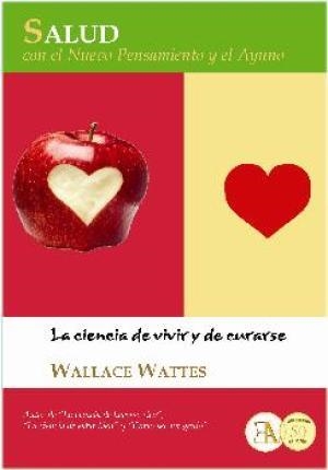 SALUD CON EL NUEVO PENSAMIENTO | 9788499501826 | WATTES, WALLACE