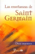 ENSEÑANZAS DE SAINT GERMAIN, LAS | 9789707321021 | DOCE MAESTROS