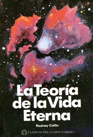 TEORÍA DE LA VIDA ETERNA, LA | 9789687149479 | COLLIN, RODNEY