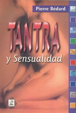TANTRA Y SENSUALIDAD | 9789686733494 | BEDARD, PIERRE