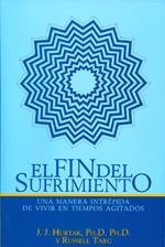 FIN DEL SUFRIMIENTO, EL | 9786077628040 | HURTAK, J. J. / TARG, RUSSELL