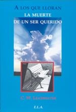 A LOS QUE LLORAN LA MUERTE DE UN SER QUERIDO | 9788485895830 | LEADBEATER, C.W.