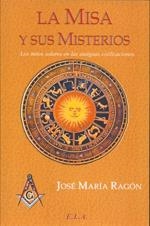 MISA Y SUS MISTERIOS, LA | 9788485895885 | RAGON, JM