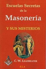ESCUELAS SECRETAS DE LA MASONERIA | 9788499500102 | LEADBEATER, C. W.