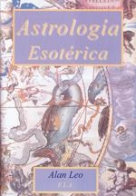 ASTROLOGIA ESOTERICA | 9788499500225 | LEO, ALAN