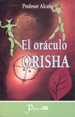 ORÁCULO ORISHA, EL | 9789707321328 | ALCAFER, PROFESOR