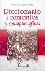 DICCIONARIO DE DEMONIOS Y CONCEPTOS AFINES | 9789707321083 | GARIBAY MORA, ERNESTO