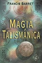 MAGIA TALISMÁNICA | 9789707610071 | BARRET, FRANCIS