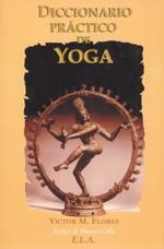 DICCIONARIO PRACTICO DE YOGA | 9788485895823 | FLORES OLEA, V.