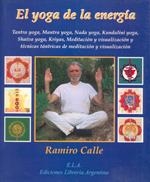 YOGA DE LA ENERGIA, EL | 9788489836716 | CALLE, RAMIRO A.