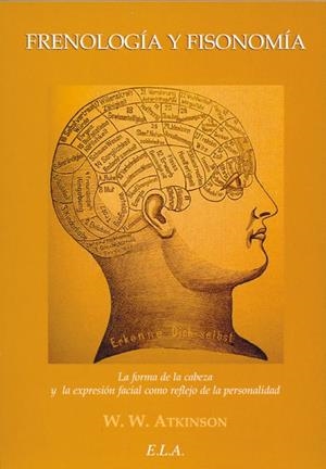 FRENOLOGIA Y FISONOMIA | 9788499500584 | ATKINSON, WILLIAM W.